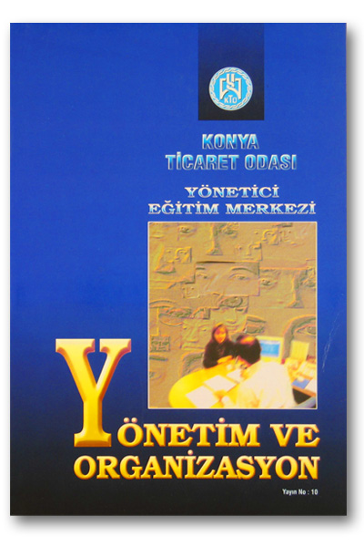 Yönetim ve Organizasyon