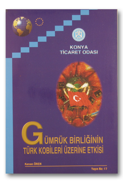 Gümrük Birliğinin Türk Kobileri Üzerine Etkisi