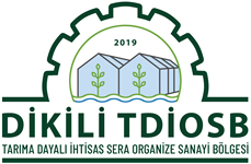 İzmir Dikili Tarıma Dayalı İhtisas Sera OSB Hk.