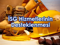 İSG Hizmetlerinin Desteklenmesi