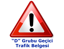 Geçici Plakanın “D” Grubu Belgesinde Problem Çözüldü!..