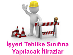 İşyeri Tehlike Sınıfına Yapılacak İtirazlar