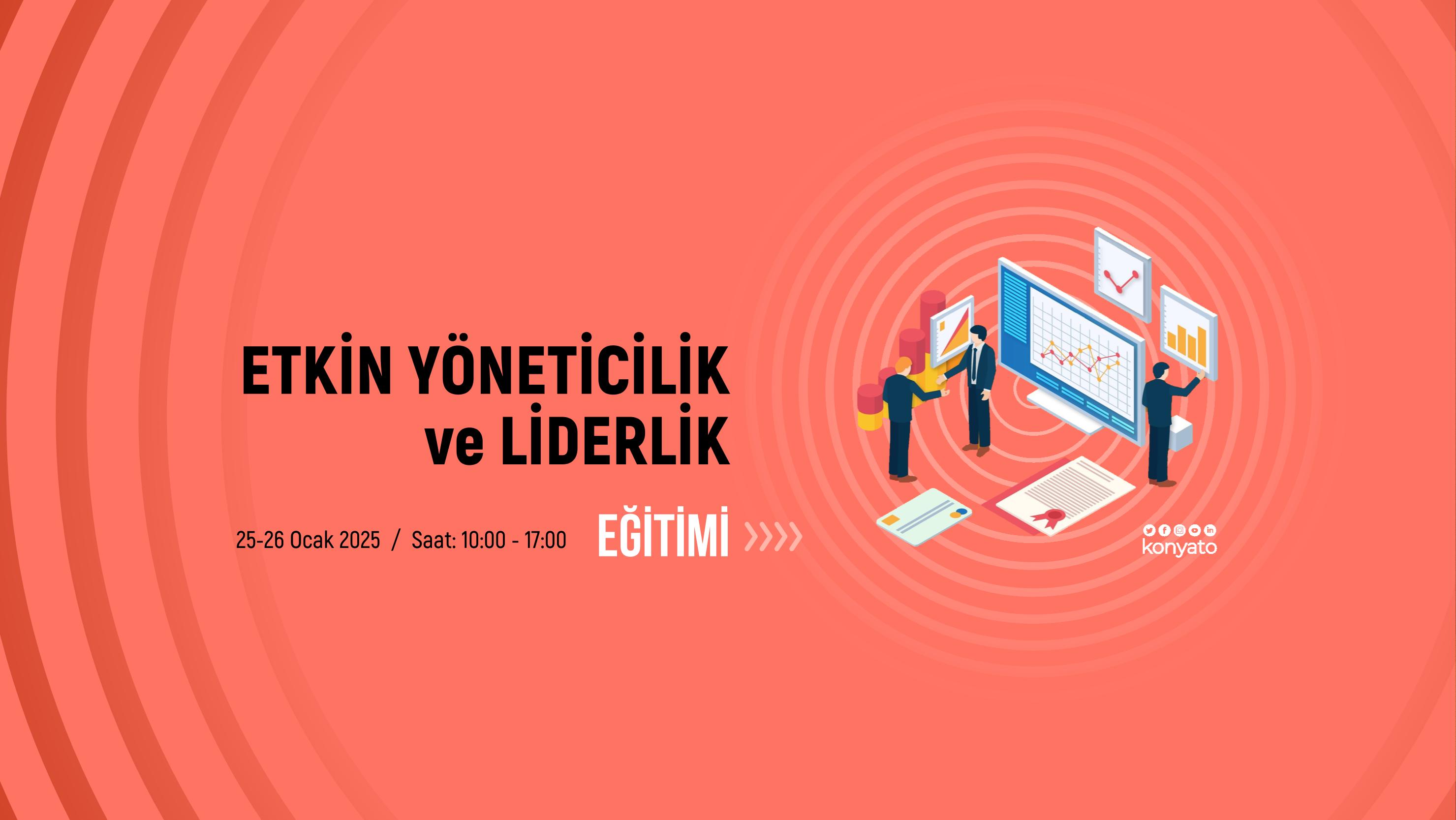 ETKİN YÖNETİCİLİK ve LİDERLİK EĞİTİMİ