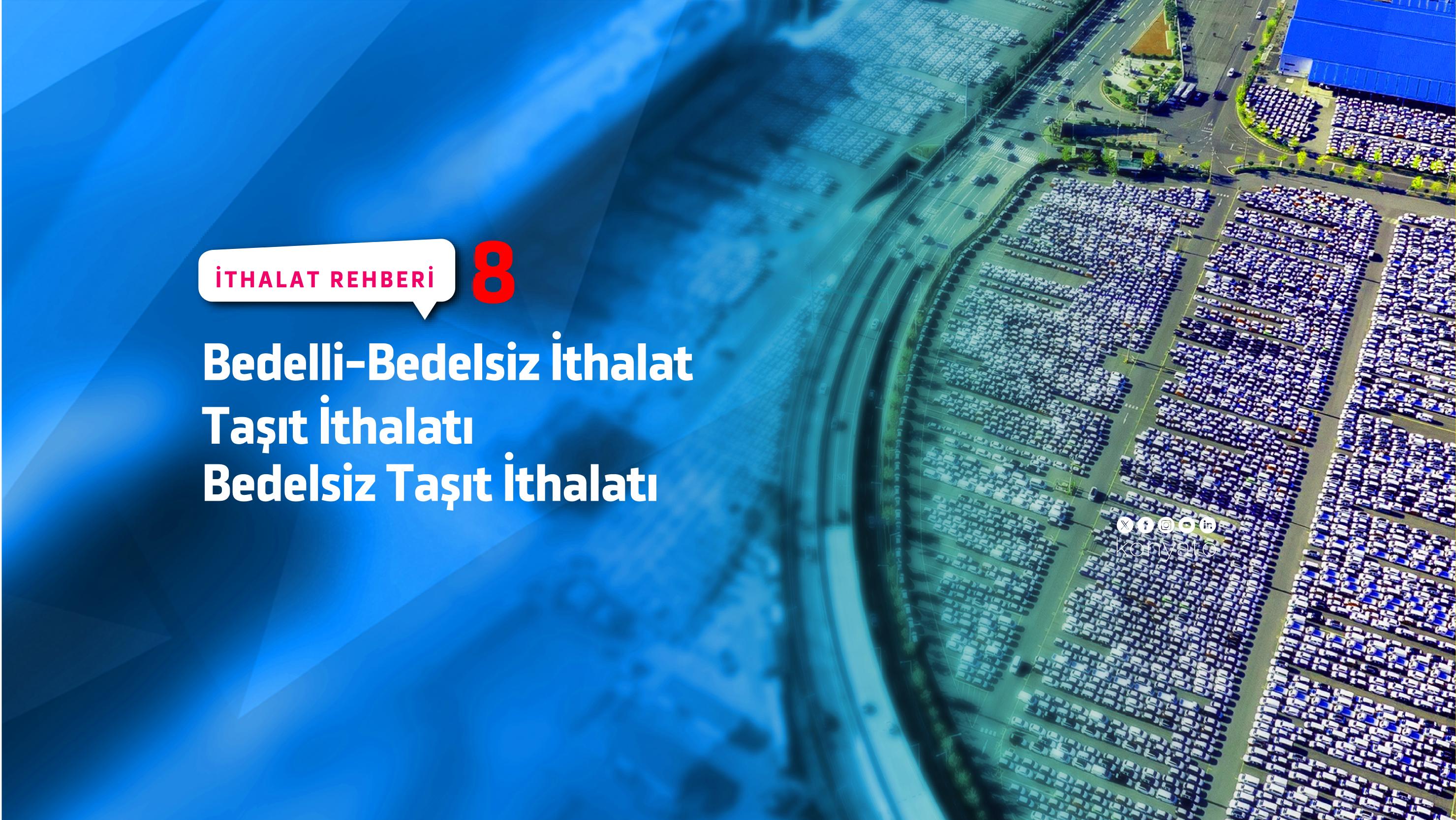 BEDELLİ-BEDELSİZ İTHALAT