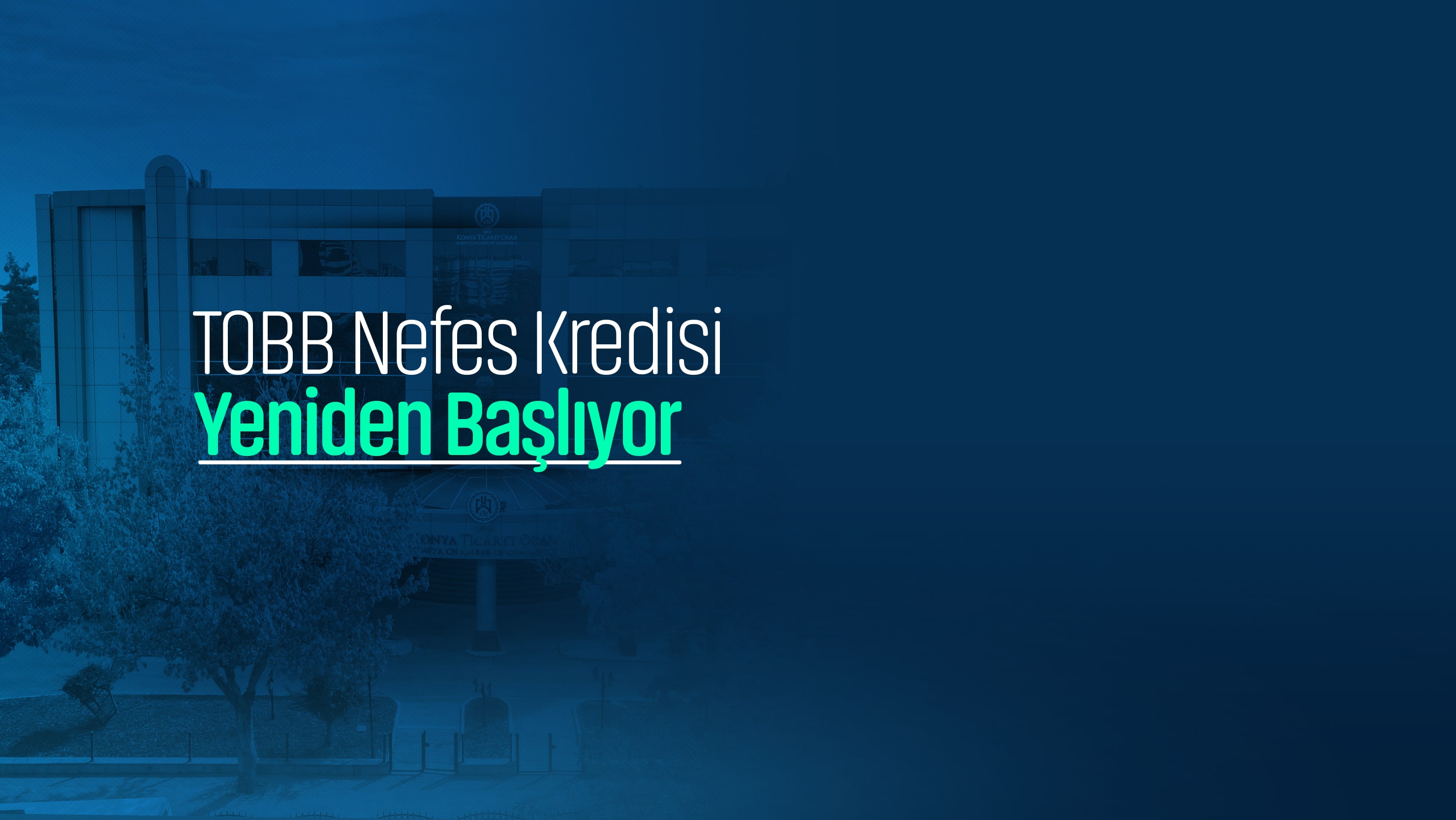 TOBB NEFES KREDİSİ YENİDEN BAŞLIYOR